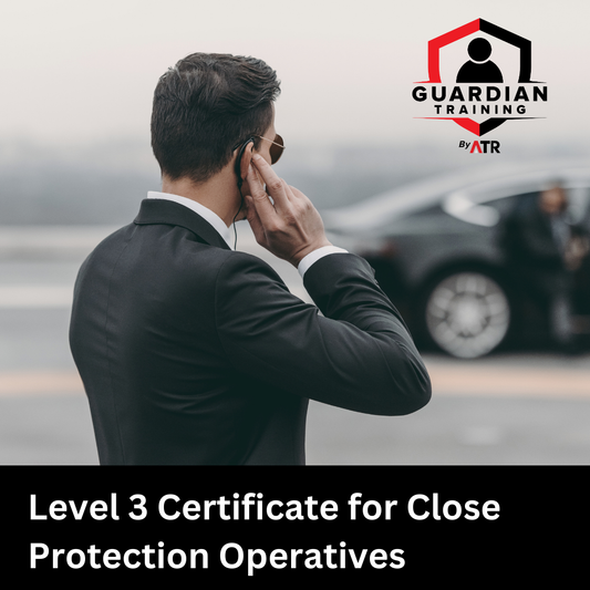 Level 3 Certificate for Close Protection Operatives