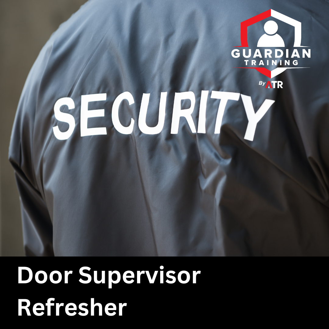 Door Supervisor Refresher (1.5 day course)